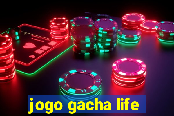 jogo gacha life